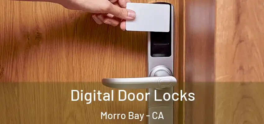  Digital Door Locks Morro Bay - CA