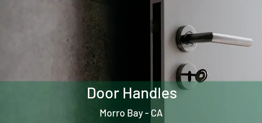  Door Handles Morro Bay - CA