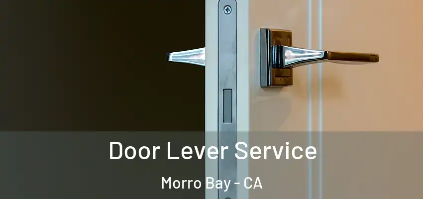  Door Lever Service Morro Bay - CA