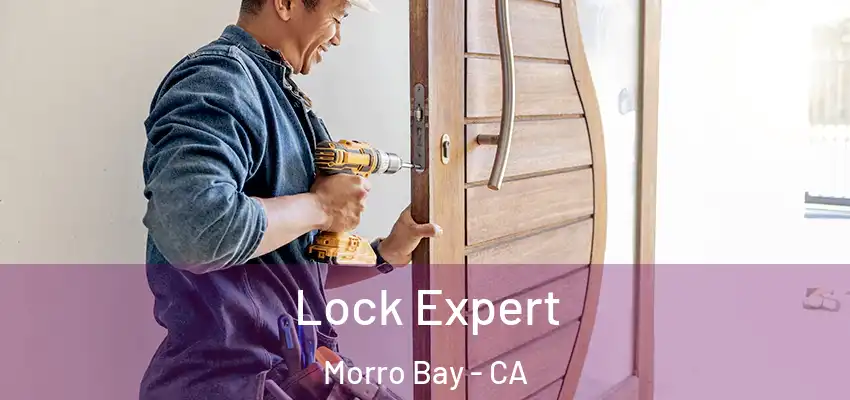  Lock Expert Morro Bay - CA