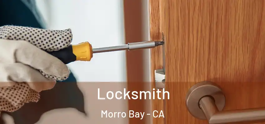Locksmith Morro Bay - CA