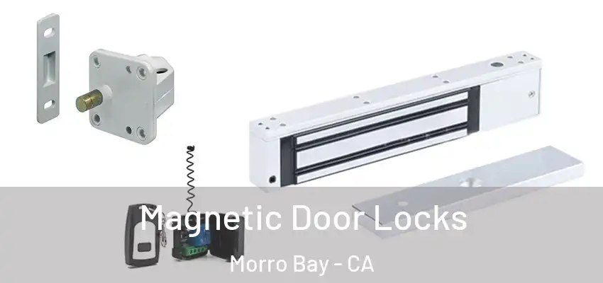  Magnetic Door Locks Morro Bay - CA