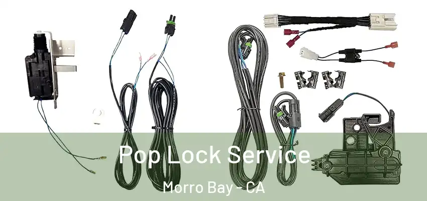  Pop Lock Service Morro Bay - CA