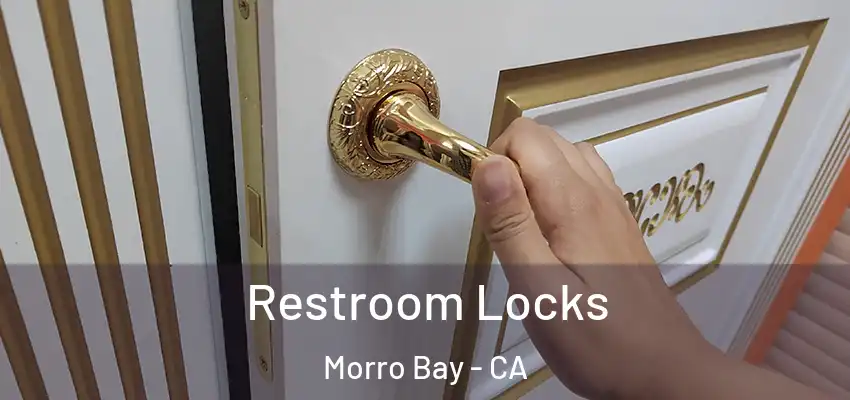  Restroom Locks Morro Bay - CA