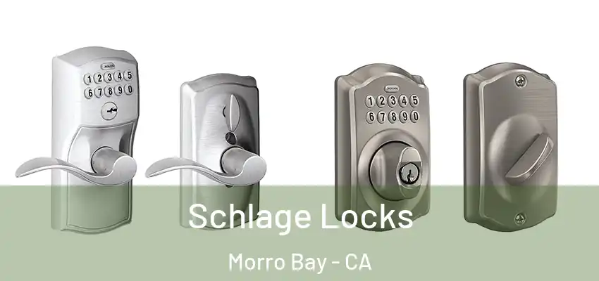  Schlage Locks Morro Bay - CA