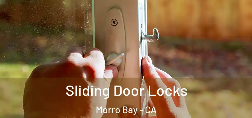  Sliding Door Locks Morro Bay - CA